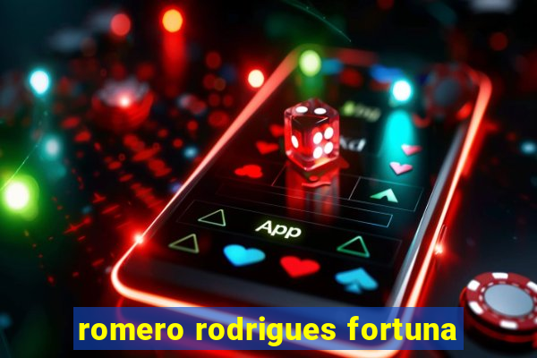 romero rodrigues fortuna